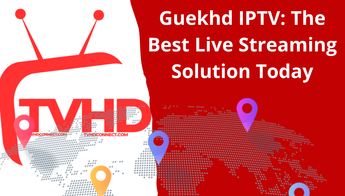 Guekhd IPTV